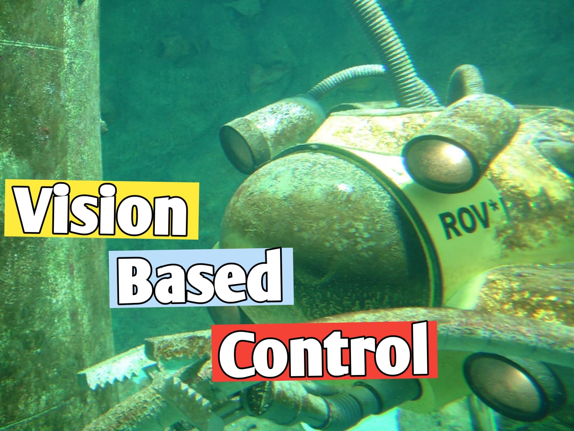 Vision Based Control