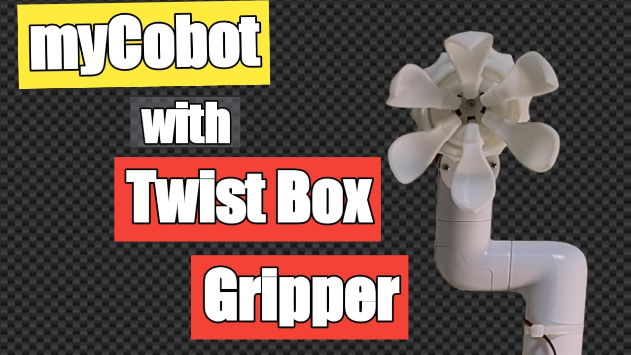 myCobot with Twist Box Gripper
